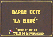 Barbe dite «La Babé»